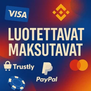 Luotettavat maksutavat kasinolla
